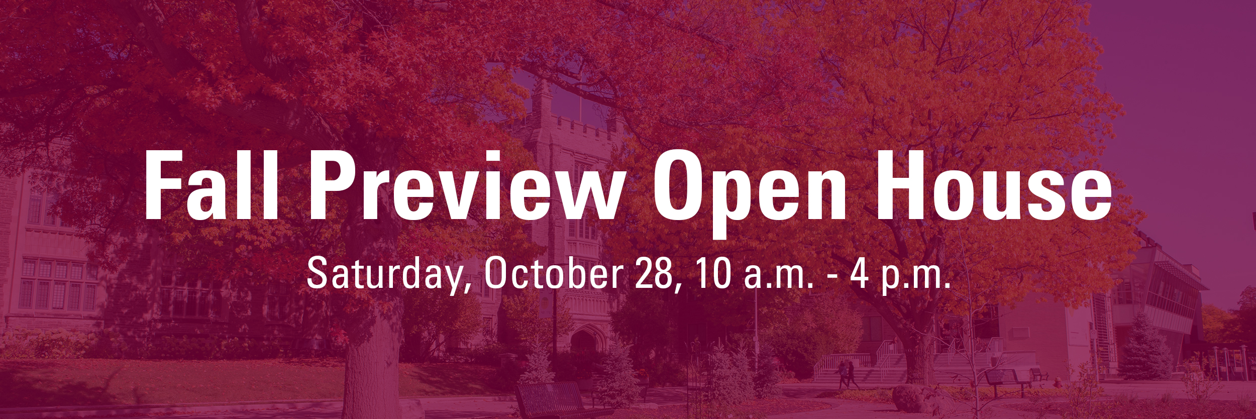 A graphic of the Fall Preview open house event happening on Saturday, October 28, from 10 am to 4pm.